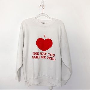 Vintage 90s y2k love the way you make me feel white crewneck sweatshirt XL